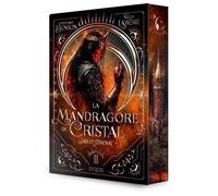 La Mandragore De Cristal - Tome 2 - Jais Et Grenat