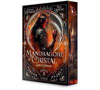 La Mandragore de cristal - Tome 2 : Jais et Grenat - Saga de High Fantasy entre amour, magie et luttes de pouvoir - ado et young adult