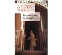 La Mangeuse de guêpes Anita Nair (Auteur)