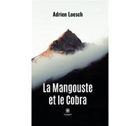 La Mangouste et le Cobra - Adrien Loesch - Le Lys Bleu - broché - Contes / Légendes