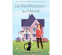 La Manifestation au Manoir: Les mystères douillettes d'un chasseur d'âmes