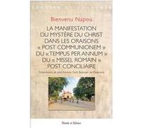 La Manifestation Du Mystère Du Christ - Dans Les Oraisons "Post Communionem" Du "Tempus Per Annum" Du "Missel Romain" Post Conciliaire