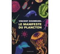 La Manifeste Du Plancton - L'avenir Du Vivant