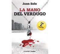 La Mano Del Verdugo Solo, Juán (Auteur)