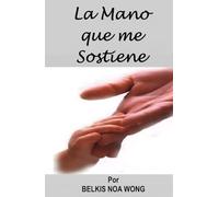 La Mano Que Me Sostiene