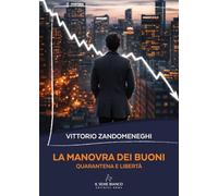 La manovra dei buoni. Quarantena e libertà