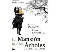 La Mansión Bajo Los Árboles (La Maison Sous Les Arbres)