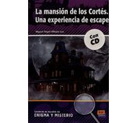 La Mansion De Los Cortés - Una Experiencia De Escape (1 Cd Audio)