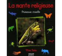 La mante religieuse: Princesse cruelle