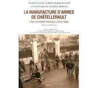 La manufacture d'armes de Châtellerault: Une histoire sociale (1819-1968)