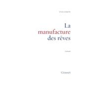 La manufacture des rêves