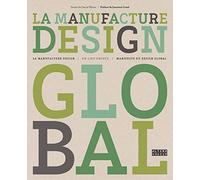 La Manufacture Design: Manifeste du design global