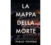 La Mappa della Morte: Un thriller poliziesco dell’ispettrice Marta Agulló