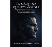 La máquina que nos moldea: La domesticación elegante del juicio en la era de la inteligencia artificial