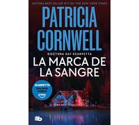 La marca de la sangre (Doctora Kay Scarpetta 22)