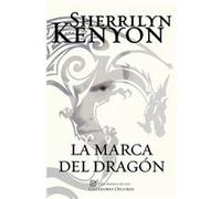 La Marca Del Dragón [Livre en VO] Kenyon, Sherrilyn (Auteur)