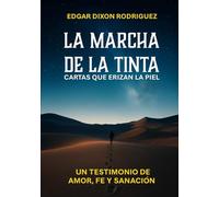 La Marcha de la Tinta: Cartas Que Erizan la Piel