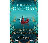 La Marchande d'antiquités de Venise - Philippa Gregory - Hauteville - broché - Roman