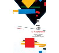 La Marchandise - Karl Marx - Actes sud - Poche - Essai