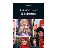 La Marche à rebours Regards sur l'histoire soviétique et russe - Françoise Thom - Sorbonne Universite Presses - broché - Essai