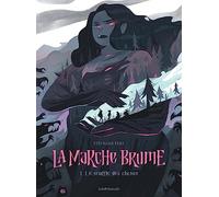 Stéphane Fert – La Marche Brume – Tome 1 : Le Souffle des choses – Bande dessinée cartonnée