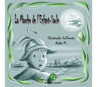 La marche de l'enfant-saule - Christophe Guillemain - Kelach Eds - broché - Roman