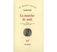 La marche de nuit William Styron (Auteur), Michel Mohrt (Traduction)