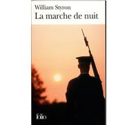 William Styron – La marche de nuit – Poche (Gallimard)