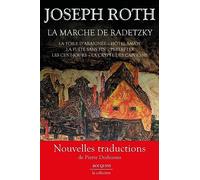 La Marche de Radetzky: La Toile d'araignée - Hôtel Savoy - La Fuite sans fin - Perlefter - Les Cent-jours - La Crypte des Capucins