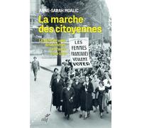 La Marche Des Citoyennes - Le Droit De Vote Des Femmes En France (1870-1944)