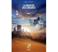 La Marche des Errants Tome 1