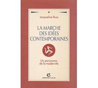 La marche des idées contemporaines: Un panorama de la modernité