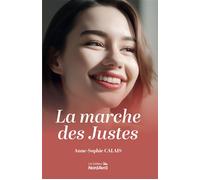 La marche des Justes - Anne-Sophie Calais - Nord Avril - broché - Roman adolescent