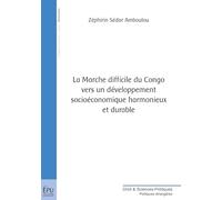 La Marche difficile du Congo vers un développement socioéconomique harmonieux et durable