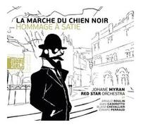 La Marche du chien noir - Hommage à Satie E
