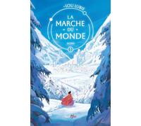La marche du monde T1 - Tome 1 - Lou Lubie - Scrineo - broché - Roman adolescent
