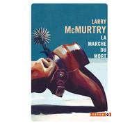 La marche du mort Lonesome dove : les origines - Larry McMurtry - Gallmeister - Poche - Roman
