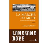 La marche du mort Roman - Larry McMurtry - Gallmeister - broché - Roman
