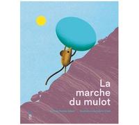 La Marche Du Mulot