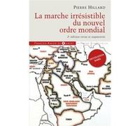 La marche irrésistible du nouvel ordre mondial Pierre Hillard (Auteur)
