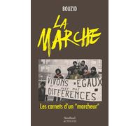 Bouzid Kara – La Marche: Les carnets d'un « marcheur » – Traversée de la France profonde – Broché