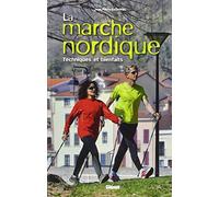 La marche nordique: Technique et bienfaits