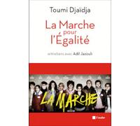 La Marche pour l'Egalité: Une histoire dans l'Histoire