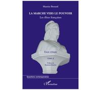 Maurice Bernard – La marche vers le pouvoir (Tome II) – Les élites françaises – Broché