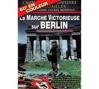 La Marche victorieuse sur Berlin E
