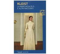 La Marchesa Di O... E Altri Racconti