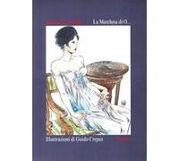 La Marchesa di O… Heinrich von Kleist (Auteur), Guido Crépax (Auteur)