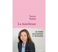 La marcheuse Samar Yazbek (Auteur)