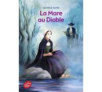 La mare au diable - Texte abrégé - George Sand - Ldp Jeunesse - Poche - Roman junior dès 9 ans