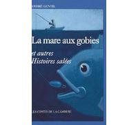 La Mare Aux Gobies Et Autres Hist Salees